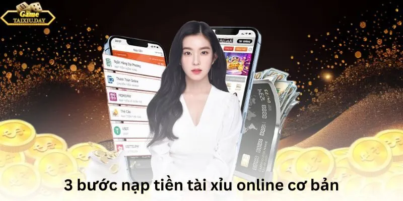 3 bước nạp tiền tài xỉu online cơ bản