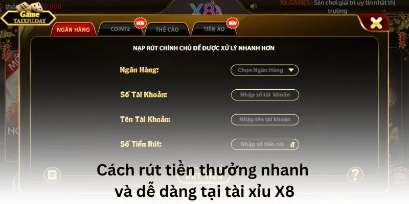 Cách rút tiền thưởng nhanh và dễ dàng tại tài xỉu X8