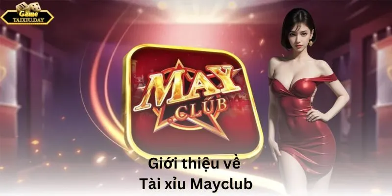 Tài Xỉu Mayclub